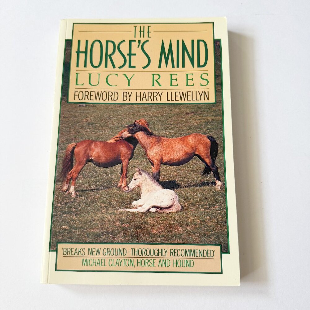 The Horse’s Mind By Lucy Rees